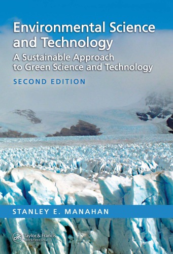 Environmental Science And Technology A Sustainable Approach To Green Science And Technology Second Edition 2nd Ed Manahan