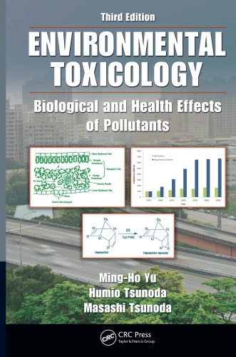 Environmental Toxicology Biological And Health Effects Of Pollutants Third Edition 3rd Ed Tsunoda