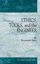 Ethics Tools And The Engineer Spier R
