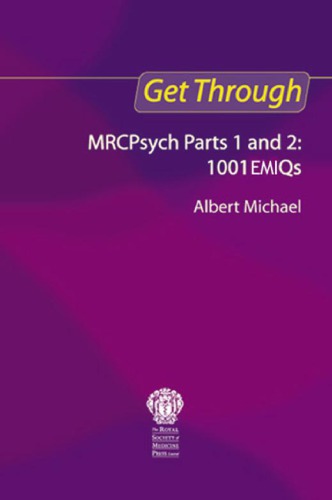 Get Through Mrcpsych Parts 1 And 2 Michael Albert
