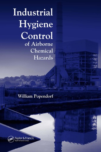 Industrial Hygiene Control Of Airborne Chemical Hazards Popendorf
