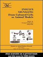 Insulin Signaling From Cultured Cells To Animal Models Grunberger