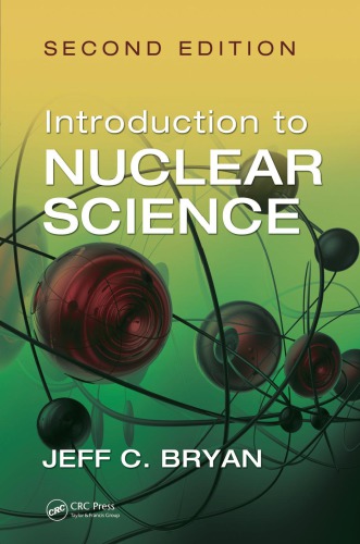 Introduction To Nuclear Science Second Edition 2nd Ed Bryan