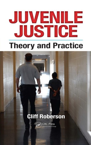 Juvenile Justice Theory And Practice Roberson Cliff