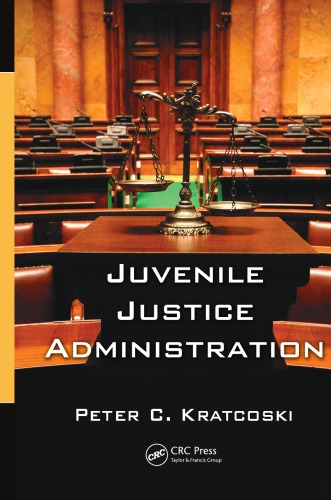 Juvenile Justice Administration Kratcoski Peter C