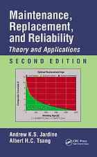 Maintenance Replacement And Reliability Theory And Applications Andrew Ks Jardine Albert Hc Tsang