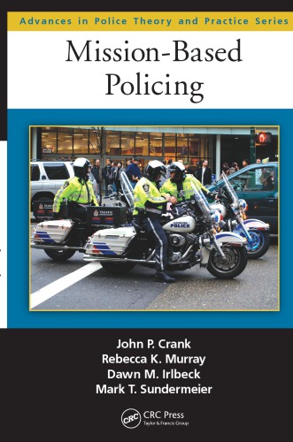 Missionbased Policing Crank John P Irlbeck Dawn M Murray