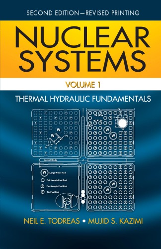 Nuclear Systems Volume I Thermal Hydraulic Fundamentals Second Edition 2nd Ed Kazimi