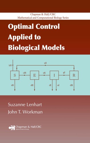 Optimal Control Applied To Biological Models Lenhart Suzanne Workman