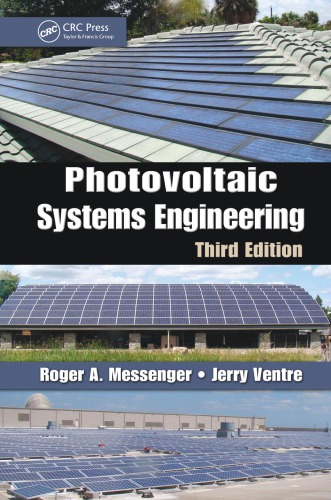 Photovoltaic Systems Engineering Third Edition 3rd Ed Messenger