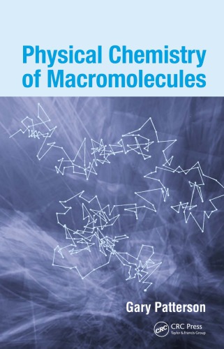 Physical Chemistry Of Macromolecules Patterson Gary