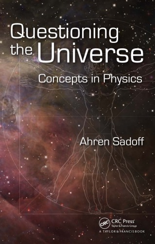 Questioning The Universe Concepts In Physics Sadoff Ahren