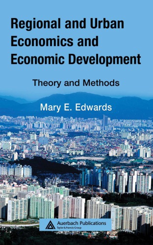 Regional And Urban Economics And Economic Development Theory And Methods Edwards