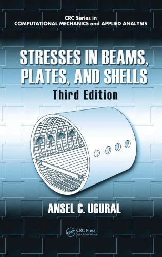 Stresses In Beams Plates And Shells Third Edition 3rd Ed Ugural