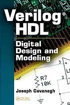 Verilog Hdl Digital Design And Modeling 1st Edition Cavanagh
