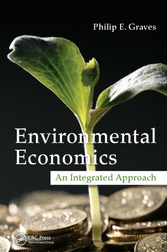 Environmental Economics An Integrated Approach Graves Philip E