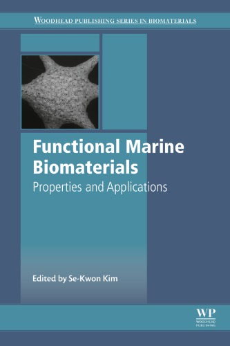 Functional Marine Biomaterials Properties And Applications Sekwon Kim