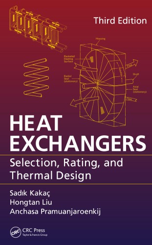 Heat Exchangers Selection Rating And Thermal Design Third Edition 3rd Ed Kaka