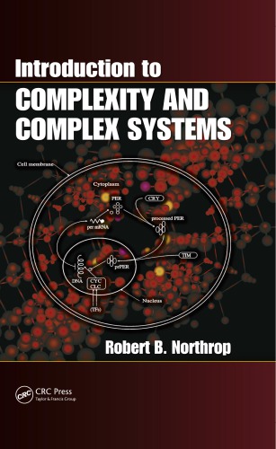 Introduction To Complexity And Complex Systems Northrop Robert B