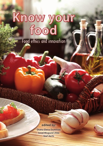 Know Your Food Food Ethics And Innovation Eursafe 2015 Clujnapoca Romania 2830 May 2015 Aerts