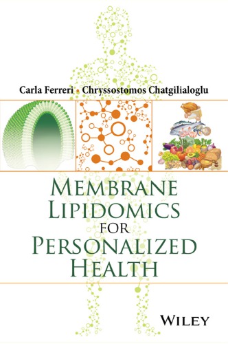 Membrane Lipidomics For Personalized Health Chatgilialoglu Chryssostomos Ferreri