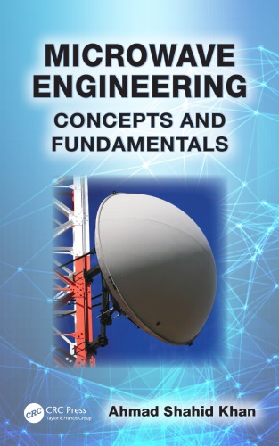 Microwave Engineering Concepts And Fundamentals Khan Ahmad Shahid