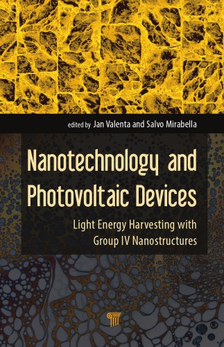 Nanotechnology And Photovoltaic Devices Light Energy Harvesting With Group Iv Nanostructures Mirabella