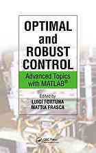 Optimal And Robust Control Advanced Topics With Matlab Frasca