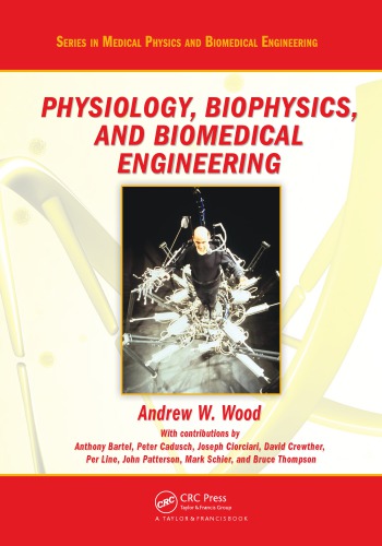 Physiology Biophysics And Biomedical Engineering Wood Andrew W