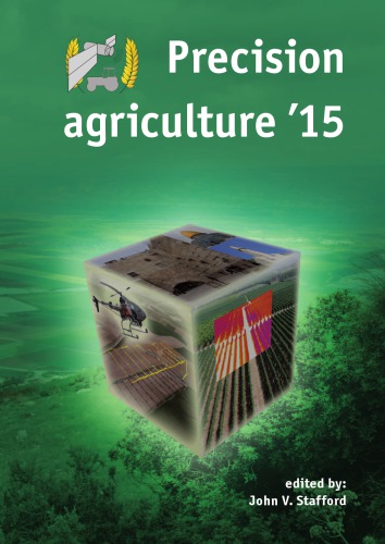 Precision Agriculture 15 Papers Presented At The 10th European Conference On Precision Agriculture Volcani Center Israel 1216 July 2015 Stafford