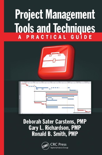 Project Management Tools And Techniques A Practical Guide Carstens