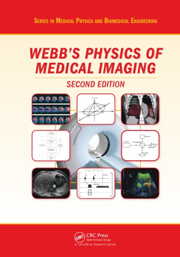 Webbs Physics Of Medical Imaging Second Edition 2nd Ed Flower