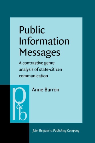 Public Information Messages A Contrastive Genre Analysis Of Statecitizen Communication Anne Barron