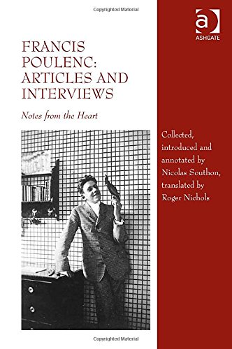 Francis Poulenc Articles And Interviews Notes From The Heart Nicolas Southon