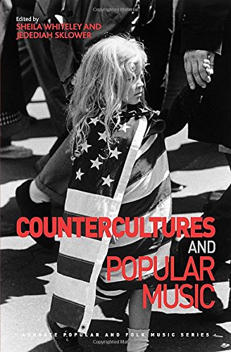 Countercultures And Popular Music Jedediah Sklower Sheila Whiteley