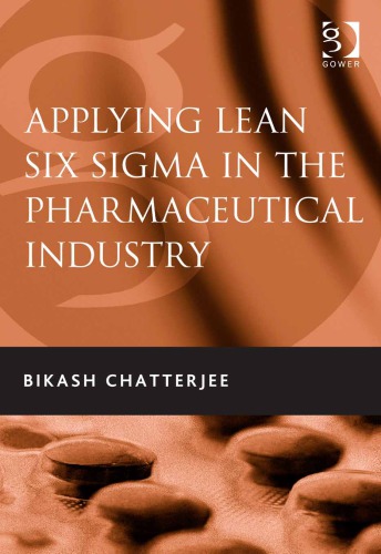 Applying Lean Six Sigma In The Pharmaceutical Industry Chatterjee