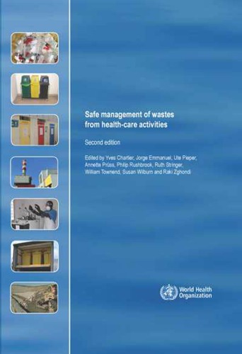 Safe Management Of Wastes From Healthcare Activities A Practical Guide 2nd Ed J