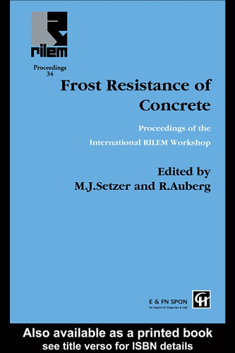 Frost Resistance Of Concrete From Nanostructure And Pore Solution To Macroscopic Behaviour And Testing Essen Germany 1819 April 2002 Keck