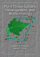 Plant Tissue Culture Development And Biotechnology 1st Ed Trigiano