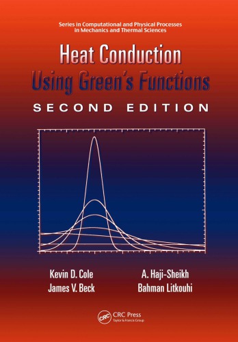 Heat Conduction Using Greens Functions 2nd Edition 2nd Ed Beck