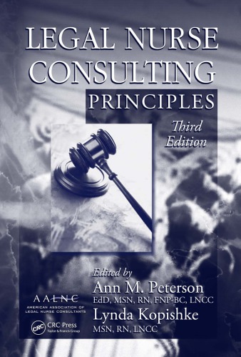 Legal Nurse Consulting Principles Third Edition 3rd Ed Kopishke