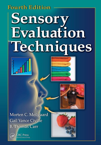 Sensory Evaluation Techniques Fourth Edition 4th Ed Carr B Thomas Civille