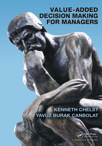 Valueadded Decision Making For Managers Canbolat Yavuz Burak Chelst