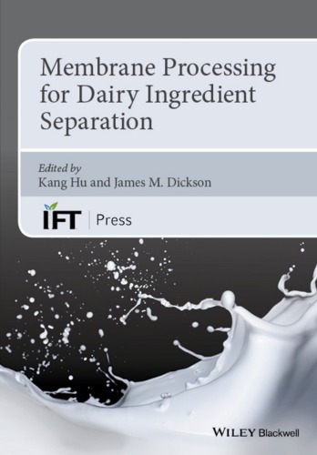 Membrane Processes For Dairy Ingredient Separation Dickson James Hu