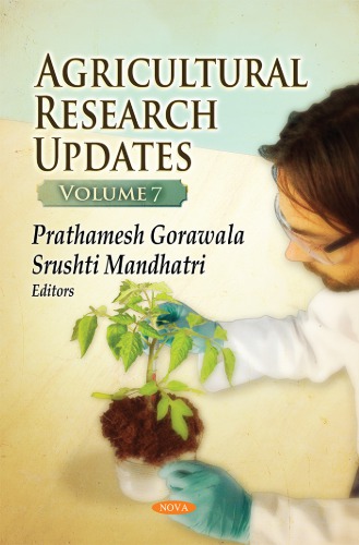 Agricultural Research Updates Volume 7 Gorawala Prathamesh Mandhatri