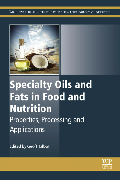 Specialty Oils And Fats In Food And Nutrition Properties Processing And Applications Talbot