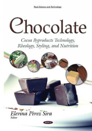 Chocolate Cocoa Byproducts Technology Rheology Styling And Nutrition Elevina Pèrez Sira