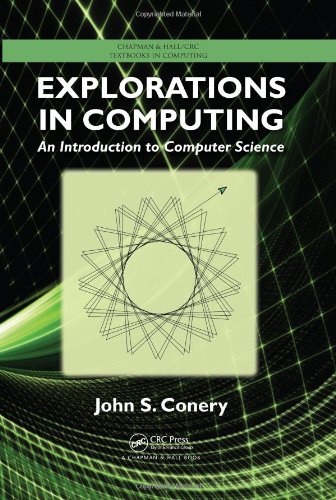 Explorations In Computing An Introduction To Computer Science 1st Edition John S Conery