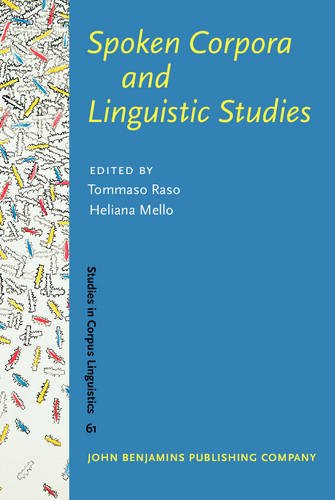 Spoken Corpora And Linguistic Studies Tommaso Raso Heliana Mello