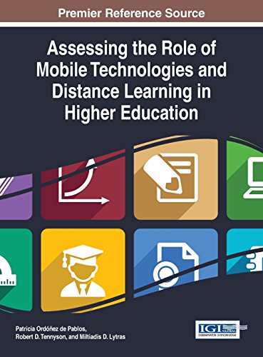 Assessing The Role Of Mobile Technologies And Distance Learning In Higher Education 1st Edition Patricia Ordez De Pablos